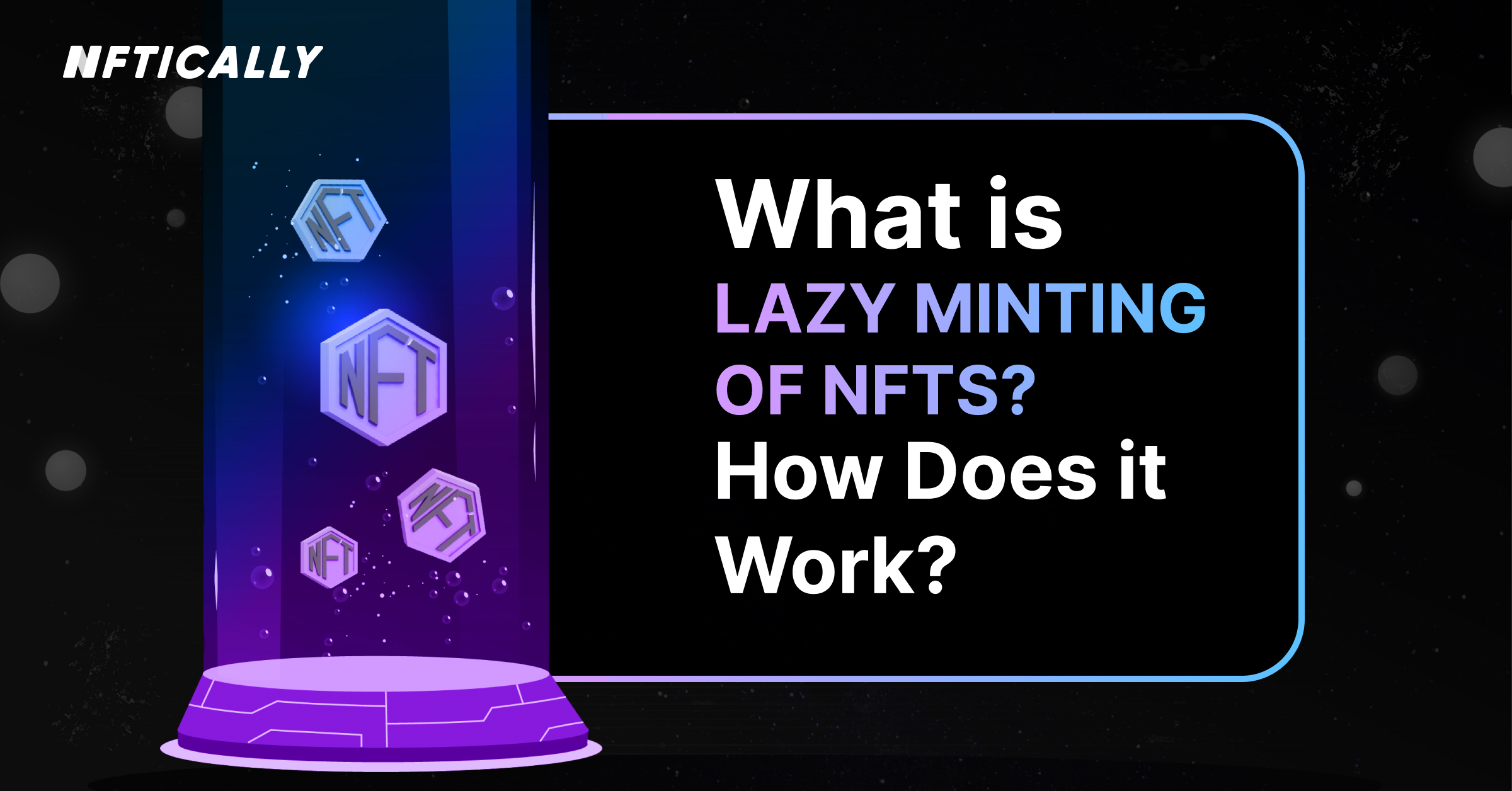 Lazy Minting NFTs